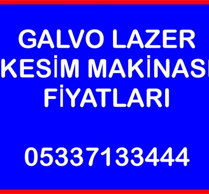 (Turkish) Galvo lazer kesim makina fiyatları